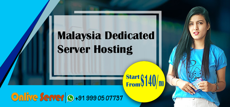 Malaysia Dedicated Server Hosting - Onlive Server